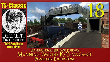 Train Simulator, ep18: Epping–Ongar Railway, Manning Wardle Class-K 0-6-0T passenger excursion