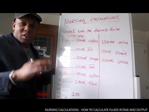 Nursing Calculation How To Calculate Fluids Intake And Output - Youtube