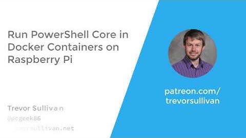 Run PowerShell Core in Docker Containers on Raspberry Pi