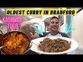 OLDEST Curry House in BRADFORD | Kashmir Restaurant