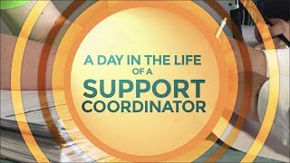 A Day in the Life of a Support Coordinator screenshot 3