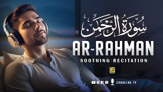 (Ramadan Special) Heart Touching Recitation Of Surah Ar-Rahman سورة الرحمن | Zikrullah Tv