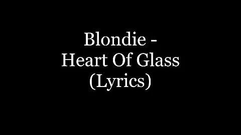 Blondie - Heart Of Glass (Lyrics HD)