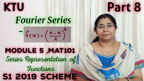 Fourier Series Problems 3| Series Representation of Functions |MAT101 Module5| KTU | S1| Part 8