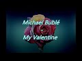 Michael Bublé  - My Valentine  - Subtitulada al Español