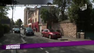 Les Grandes Histoires, Familles Nombreuses : Episode 5 du 20/02/2013