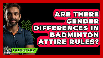 Are There Gender Differences In Badminton Attire Rules? - The Racket Xpert