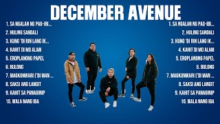 December Avenue The Best Music Of All Time ▶ Full Album ▶ Top 10 Hits Collection