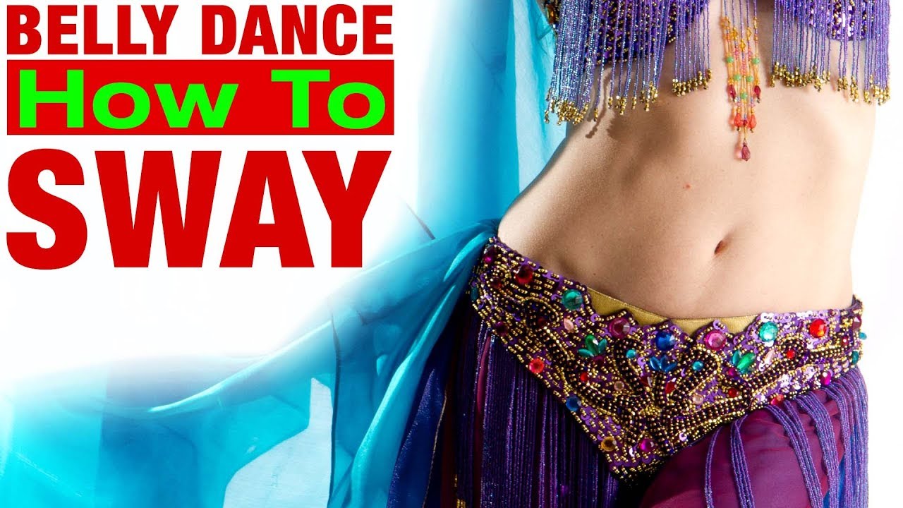 Sway How To Belly Dance Jensuya Belly Dance Youtube