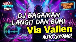 DJ Bagaikan Langit Dan Bumi - Remix Full Bass Viral 2026