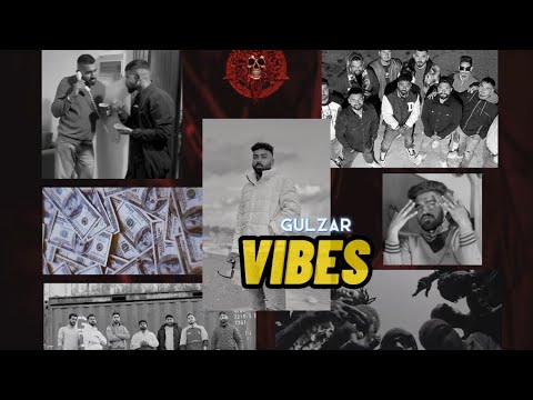 GULZAR   VIBES Officially Video NEW PUNJABI SONG 2023