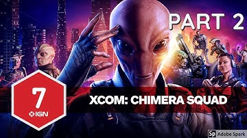XCOM: Chimera Squad - Part 2 - No Commentary