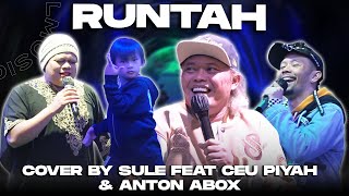 RUNTAH - DOEL SUMBANG || COVER BY SULE FEAT ANTON ABOX \u0026 CEU PIYAH (LIVE AT ASSTRO HIGLAND CIATER)