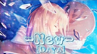 New - Daya [NightCore][Lyrics + Slow Version]