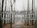 90 old songs mashup  slow and reverb 