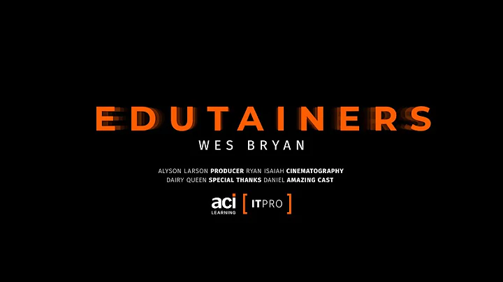 ITPro Edutainer Wes Bryan's Story