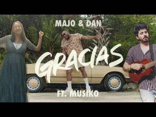 MAJO Y DAN - GRACIAS