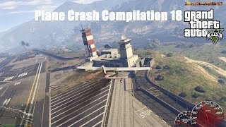 GTA V Plane Crash Compilation 19