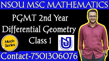 NSOU/PGMT 2nd Year/PGMT 8A Differential Geometry/Class 1/Math Series Academy/Arif Sir