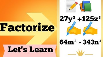 9th#2.5#Q-9# FACTORISE 27y³+125z³ #64m³- 343n³ # CONCEPT ( Easy and clear)