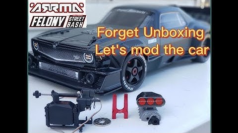 ARRMA FELONY - Straight to mods - part 1