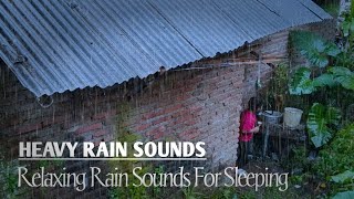 Heavy Rain Sounds for Sleeping - Relaxing Rain Sounds for Sleeping