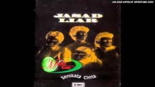 Jasad Liar - Senikata Cinta