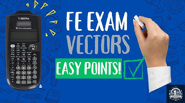 EASY FE EXAM Points - Vectors (TI-36x Pro) Tutorial