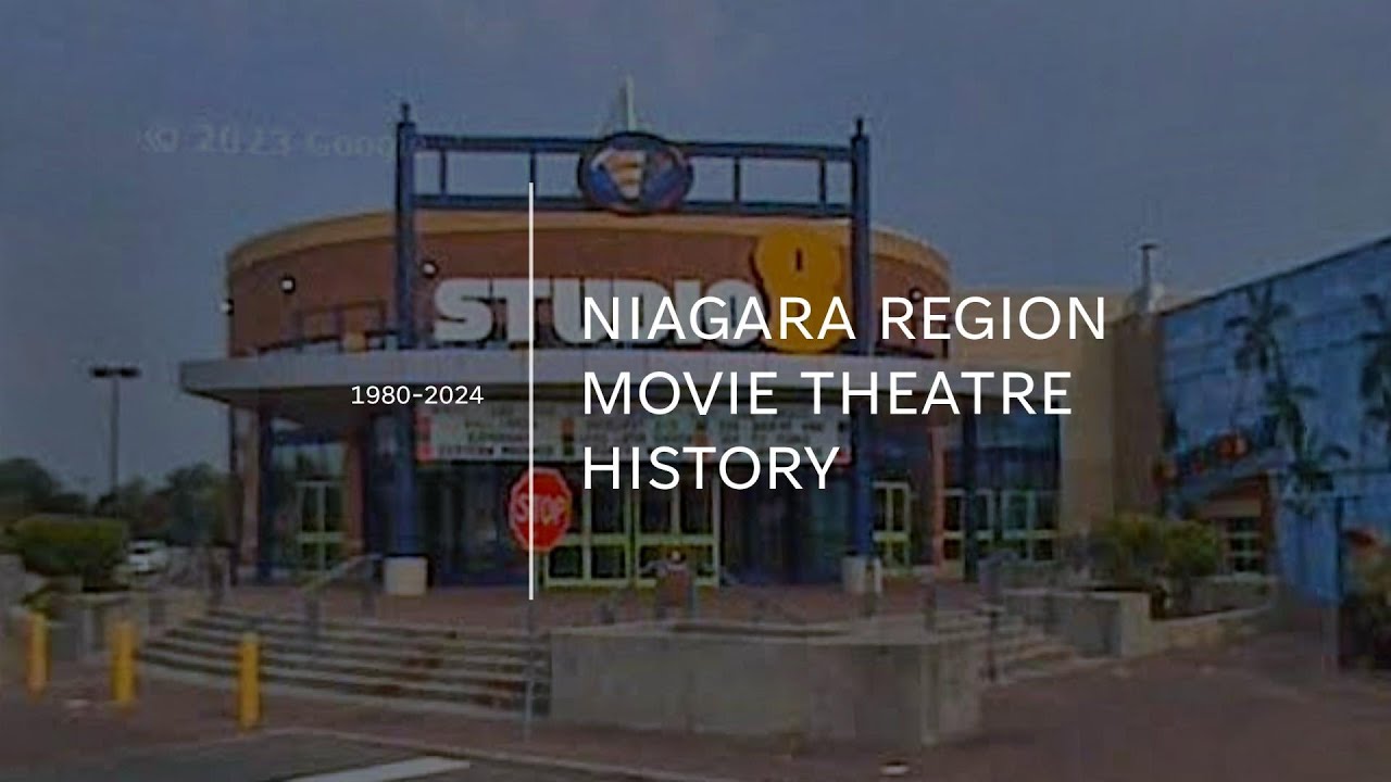 Niagara Region movie theatre history 1980-2023