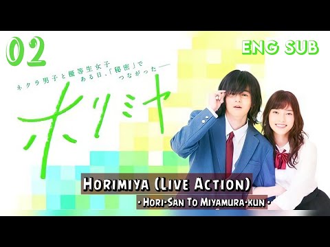 [ENG SUB] EP - 02 ホリミヤ ~ Horimiya ~ Hori-san to Miyamura-kun Japanese Romance Drama (2021)