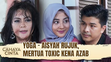 KARMA! Mertua Toxic Tukang Dzolim Kena Azab!! | Cahaya Cinta Eps 17 FULL
