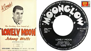 JOHNNY WELLS - Lonely Moon (1959) HD