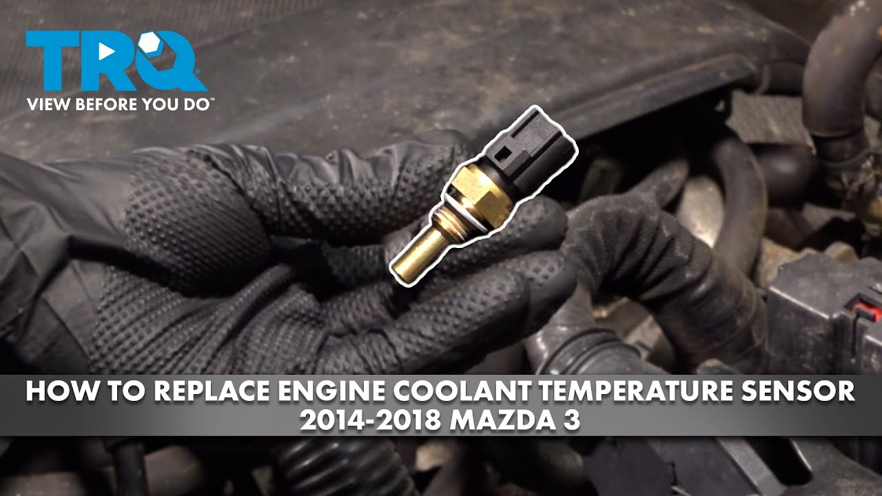 Как заменить датчик температуры охлаждающей жидкости двигателя Mazda 3 2014-2018