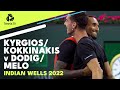 Aus Open Champs Kokkinakis & Kyrgios Face Dodig & Melo | Indian Wells 2022 Highlights