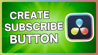 How To Add YouTube Subscribe Button Animation in Davinci Resolve 18 | Create Subscribe Button: Guide