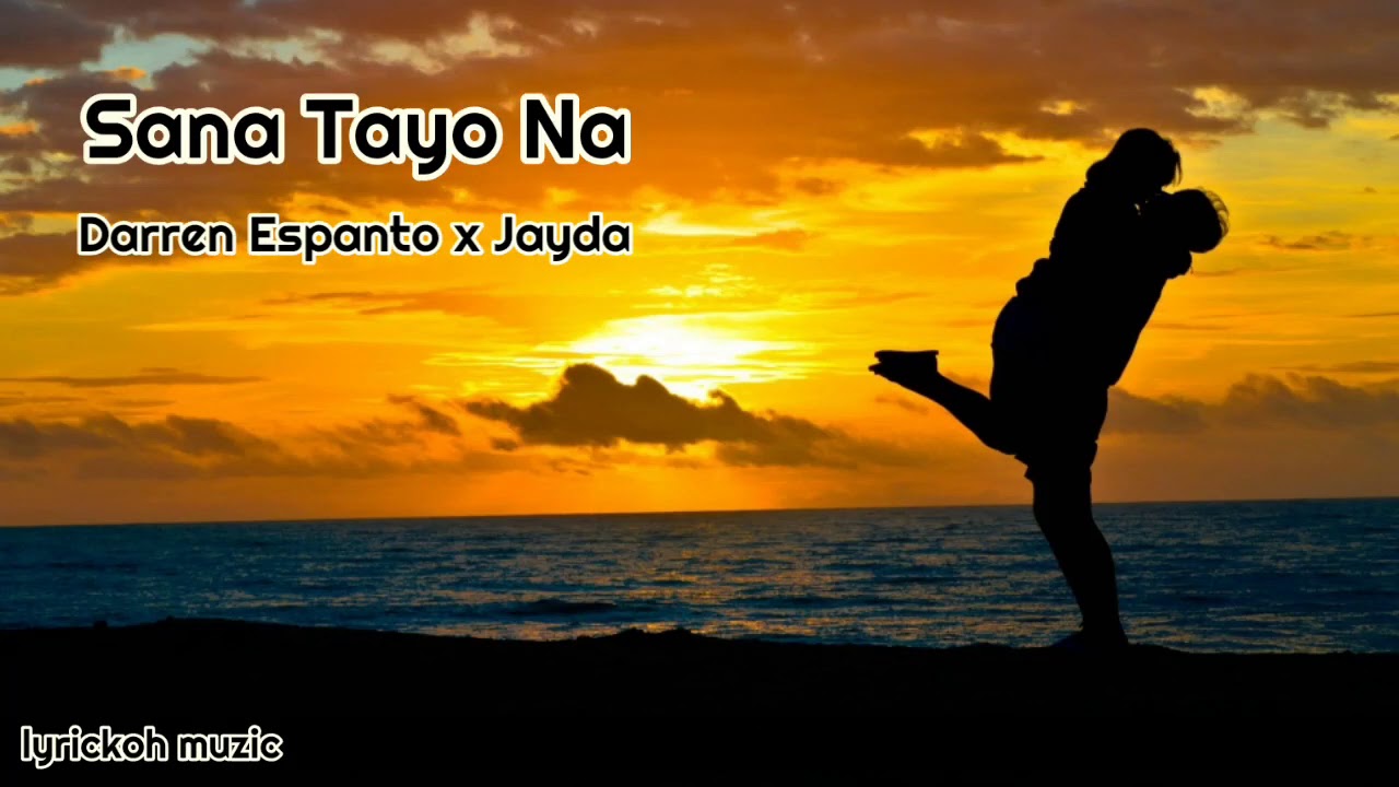 Sana Tayo Na (Lyric Video)- Darren Espanto and Jayda