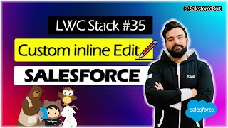 EP-35 | Custom inline editing functionality in Lightning Web Component | LWC Stack ☁️⚡️