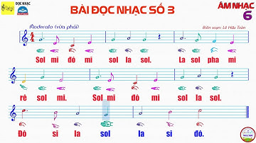 Bài đọc nhạc số 3 - lớp 6 | SGK Chân trời sáng tạo | Âm nhạc 6 | Toàn Lê Music