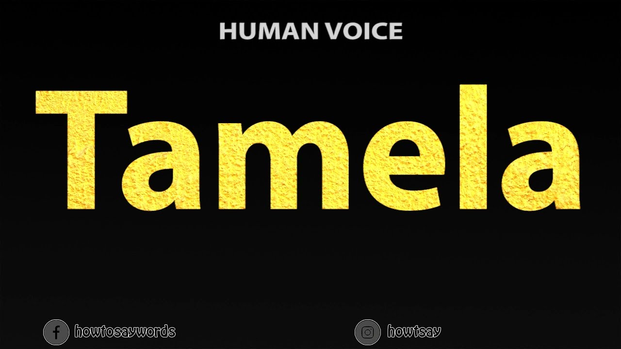 How To Pronounce Tamela YouTube How To Pronounce Tamela YouTube