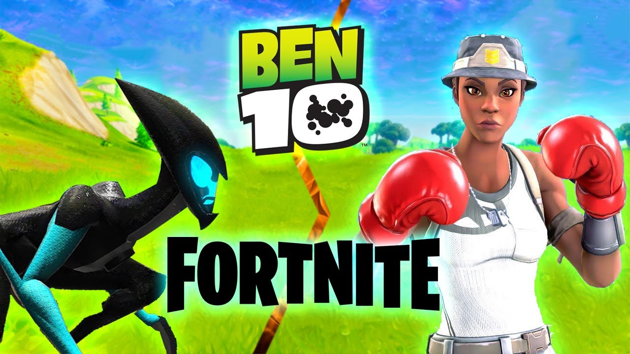 Ben 10 Vs Fortnite ft. StanHanrahan YouTube