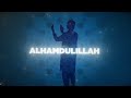 Alhamdulillah official nasheed by labbayk