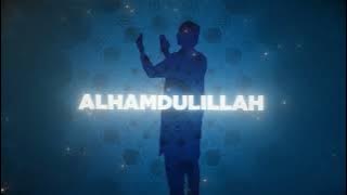 Alhamdulillah ( Nasheed Video) by Labbayk