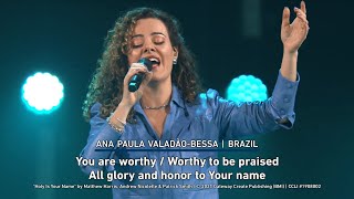 Holy Is Your Name -  feat. Ana Paula Valadão e Lilly Goodman - Gateway Church 2022