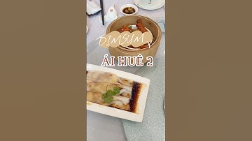 Ăn dimsum tại nhà hàng Ái Huê 2 ạ 🙌🏻