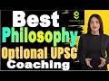 Best Philosophy Optional Coaching | Top Philosophy Optional UPSC Coaching