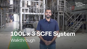 100L x 3  Supercritical Fluid Extraction (SCFE) System Walkthrough
