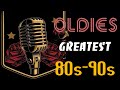 Best Oldies Songs Of 1980s   80s 90s Greatest Hits   The Best Oldies Song Ever