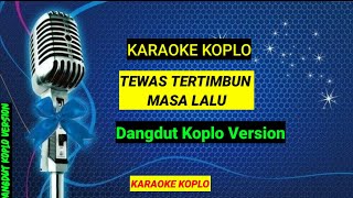 Karaoke Koplo Tewas Tertimbun Masa Lalu