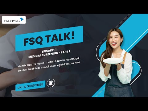 11 FSQ Talk! Medical Screening Part 1