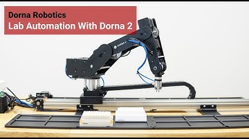 Lab Automation Project with Dorna | Quick Tutorial